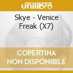 Skye - Venice Freak (X7) cd