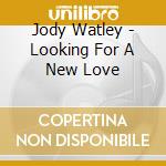 Jody Watley - Looking For A New Love cd