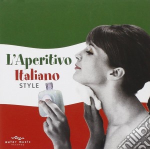 Aperitivo Italiano Style (L') / Various (2 Cd) cd musicale