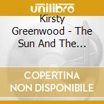 Kirsty Greenwood - The Sun And The Moon cd