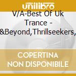 V/A-Best Of Uk Trance  - Above&Beyond,Thrillseekers,Way Out West,Ronski Speed... cd