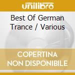 Best Of German Trance / Various cd musicale di Terminal Video