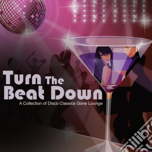 Turn The Beat Down cd musicale