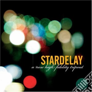 Stardelay - A New High Fidelity Tripout cd musicale di Stardelay