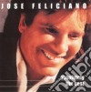 Jose' Feliciano - Absolutely The Best cd
