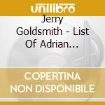 Jerry Goldsmith - List Of Adrian Messenger / O.S.T. cd musicale di Jerry Goldsmith