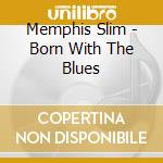 Memphis Slim - Born With The Blues cd
