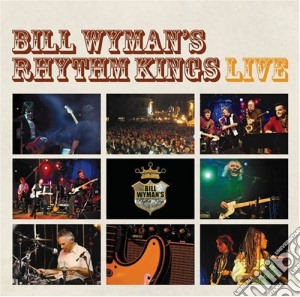 Bill Wyman's Rhythm Kings - Live cd musicale di Bill Wyman