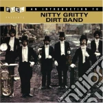 Nitty Gritty Dirt Band - The Best Of An Introduction To cd