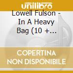 Lowell Fulson - In A Heavy Bag (10 + 3 Trax) cd