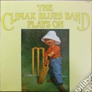 Climax Blues Band - Plays On cd musicale di Climax Blues Band