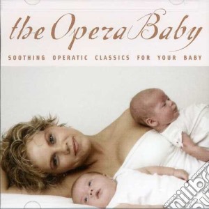 Opera Baby / Various cd musicale