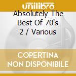 Absolutely The Best Of 70's 2 / Various cd