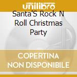 Santa'S Rock N Roll Christmas Party cd musicale di Fuel 2000