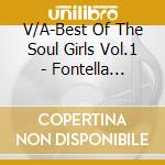 V/A-Best Of The Soul Girls Vol.1 - Fontella Bass,Tina Turner,Margie Hendrix,Ann Sexton,Gwen Davis... cd