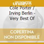 Cole Porter / Irving Berlin - Very Best Of cd