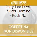 Jerry Lee Lewis / Fats Domino - Rock N Roll Never Forgets cd musicale di Jerry Lee Lewis / Fats Domino