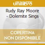 Rudy Ray Moore - Dolemite Sings cd