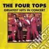 Four Tops (The) - Greatest Hits In Concert cd