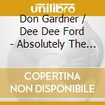 Don Gardner / Dee Dee Ford - Absolutely The Best cd