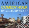 American Comedy Hour Live From Hollywood - American Comedy Hour Live From Hollywood cd