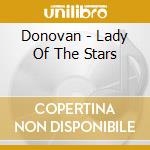 Donovan - Lady Of The Stars cd