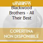 Blackwood Brothers - All Their Best cd musicale di Blackwood Brothers