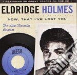 Eldridge Holmes - Now That I'Ve Lost You: Allen Toussaint Sessions