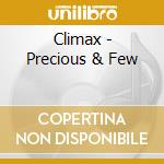 Climax - Precious & Few cd musicale di Climax