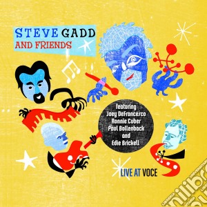 Steve Gadd And Friends - Live At Voce cd musicale di Steve Gadd