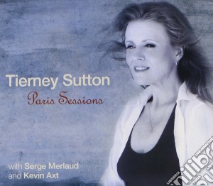 Tierney Sutton - Paris Sessions cd musicale di Sutton, Tierney