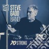 Steve Gadd Band - 70 Strong cd