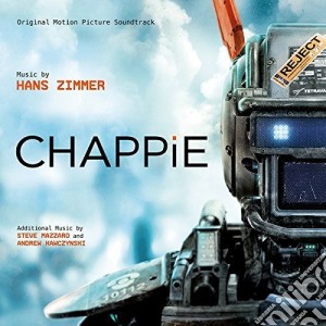 Hans Zimmer - Chappie / O.S.T. cd musicale di Hans Zimmer