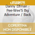 Danny Elfman - Pee-Wee'S Big Adventure / Back cd