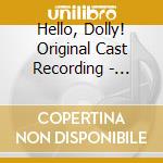 Hello, Dolly! Original Cast Recording - Music By Jerry Herman cd