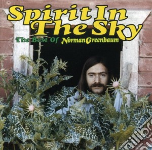 Norman Greenbaum - Spirit In The Sky: The Best Of cd musicale di Norman Greenbaum