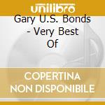 Gary U.S. Bonds - Very Best Of