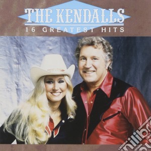 Kendalls - 16 Greatest Hits cd musicale di Kendalls