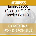 Hamlet (2000) (Score) / O.S.T. - Hamlet (2000) (Score) / O.S.T. cd