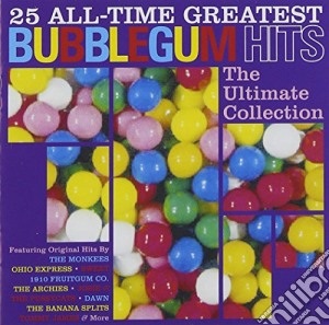 25 All Time Greatest Bubblegum cd musicale