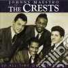 Johnny / Crests Maestro - 20 All-Time Greatest Hits cd