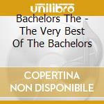 Bachelors The - The Very Best Of The Bachelors cd