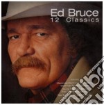 Ed Bruce - 12 Classics