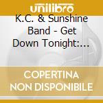 K.C. & Sunshine Band - Get Down Tonight: Greatest Hits Live cd
