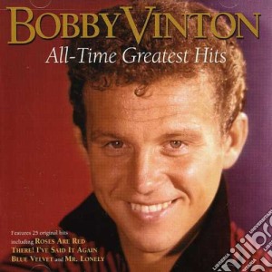 Bobby Vinton - All-Time Greatest Hits cd musicale di Bobby Vinton