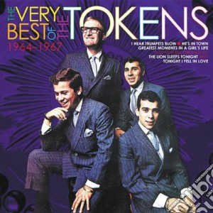 Tokens - Very Best Of 1964-1967 cd musicale di TOKENS
