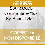 Soundtrack - Constantine-Music By Brian Tyler & Klaus Badelt cd