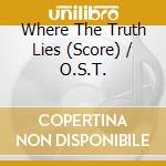 Where The Truth Lies (Score) / O.S.T. cd