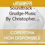 Soundtrack - Grudge-Music By Christopher Young cd