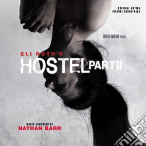 Nathan Barr - Hostel 2 (Score) / O.S.T. cd musicale di Nathan Barr